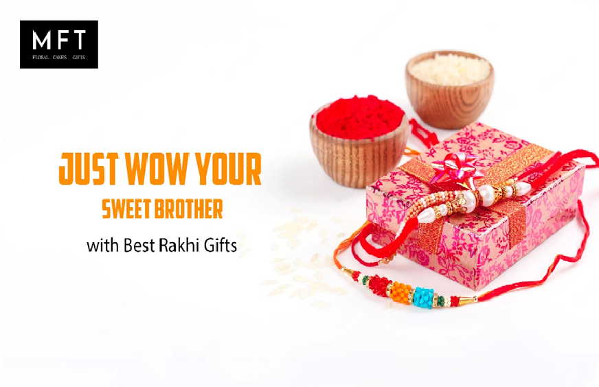 Just Wow Your Sweet Brother With Best Rakhi Gifts