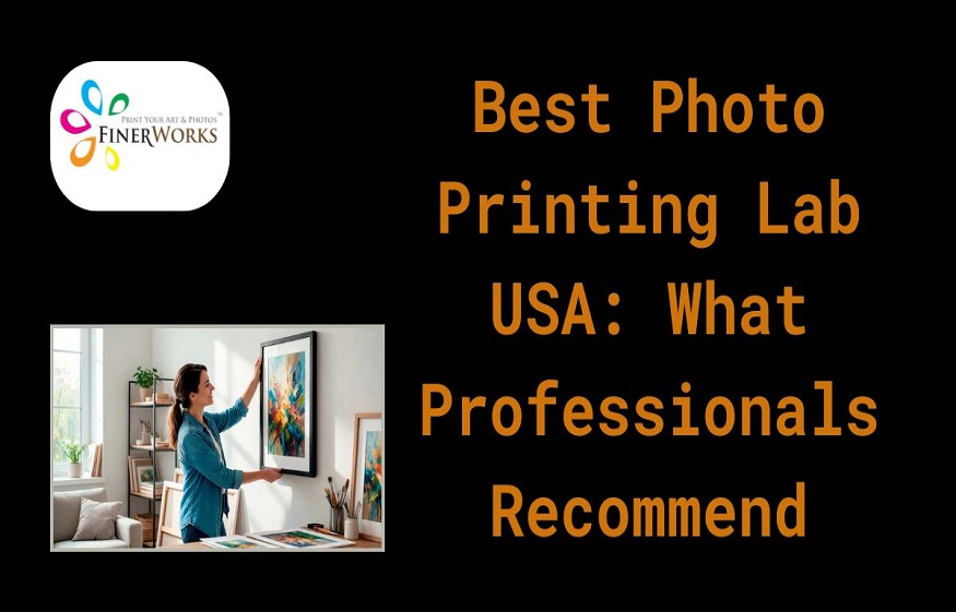 Best Photo Printing Lab USA: What Professionals Recommend